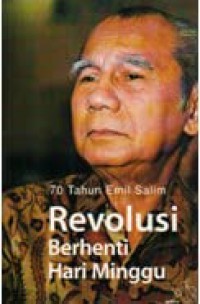 Image of 70 Tahun Emil Salim Revolusi Berhenti Hari Minggu